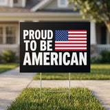 Yard Sign Proud To Be American