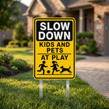 Yard Sign Slow Down Kids And Pets At Play