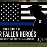 Thin Blue Line Fallen Heroes Yard Sign