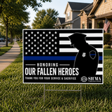 Thin Blue Line Fallen Heroes Yard Sign