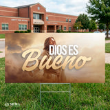 Dios es bueno.Christian Yard Sign